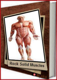 Rock Solid Muscles